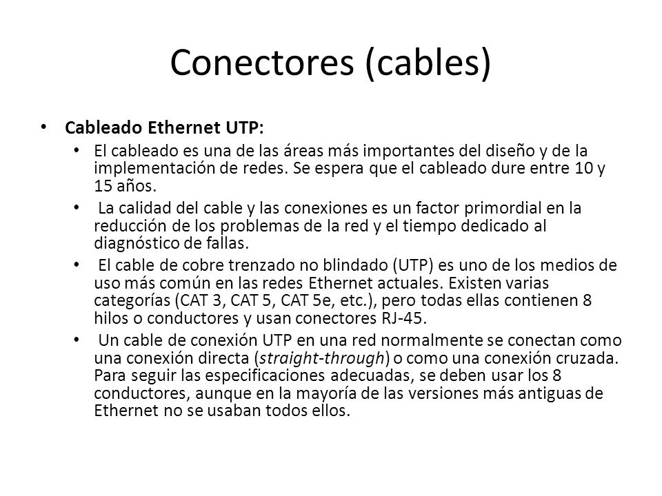 Conectores (cables) Cableado Ethernet UTP: