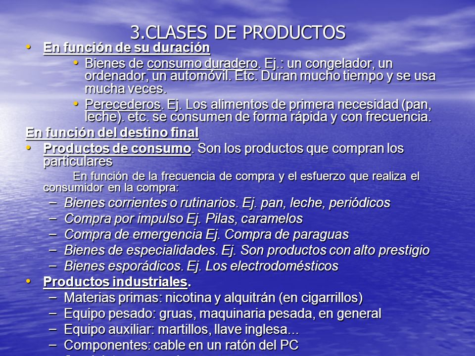 3.CLASES DE PRODUCTOS En función de su duración