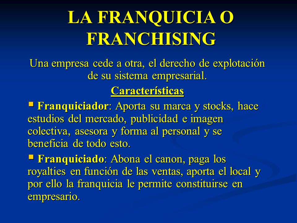 LA FRANQUICIA O FRANCHISING
