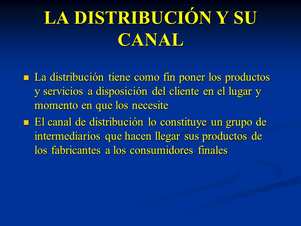 LA DISTRIBUCIÓN Y SU CANAL