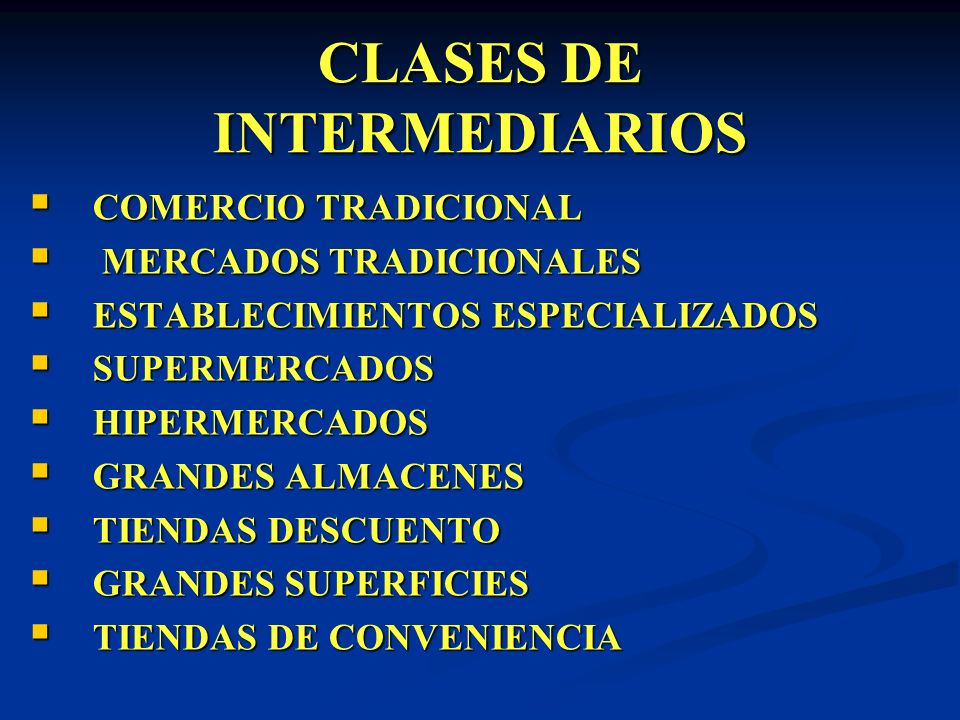 CLASES DE INTERMEDIARIOS