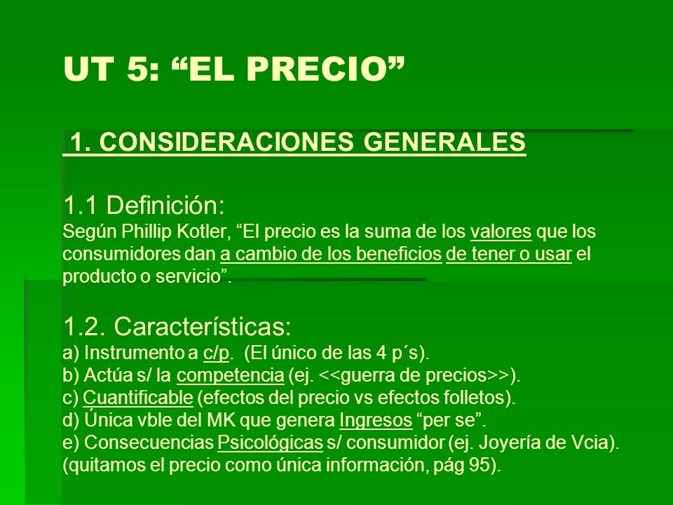 UT 5: EL PRECIO 1. CONSIDERACIONES GENERALES 1
