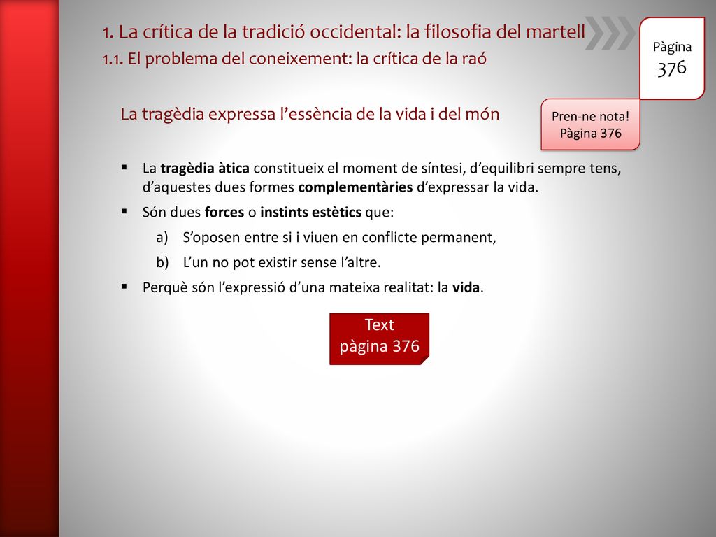 1. La crítica de la tradició occidental: la filosofia del martell 376