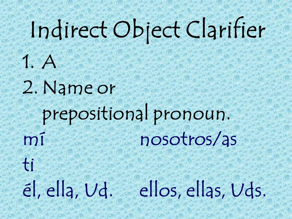 Indirect Object Clarifier