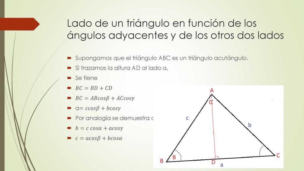 Lado de un triángulo en función de los ángulos adyacentes y de los otros dos lados