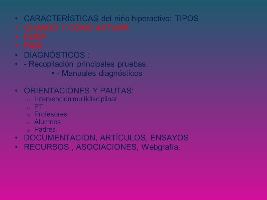 CARACTERÍSTICAS del niño hiperactivo: TIPOS CUANDO Y CÓMO ACTUAR: EOEP