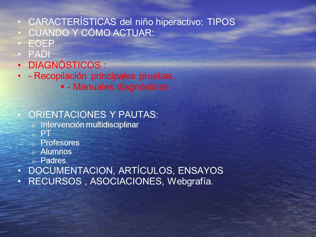 CARACTERÍSTICAS del niño hiperactivo: TIPOS CUANDO Y CÓMO ACTUAR: EOEP