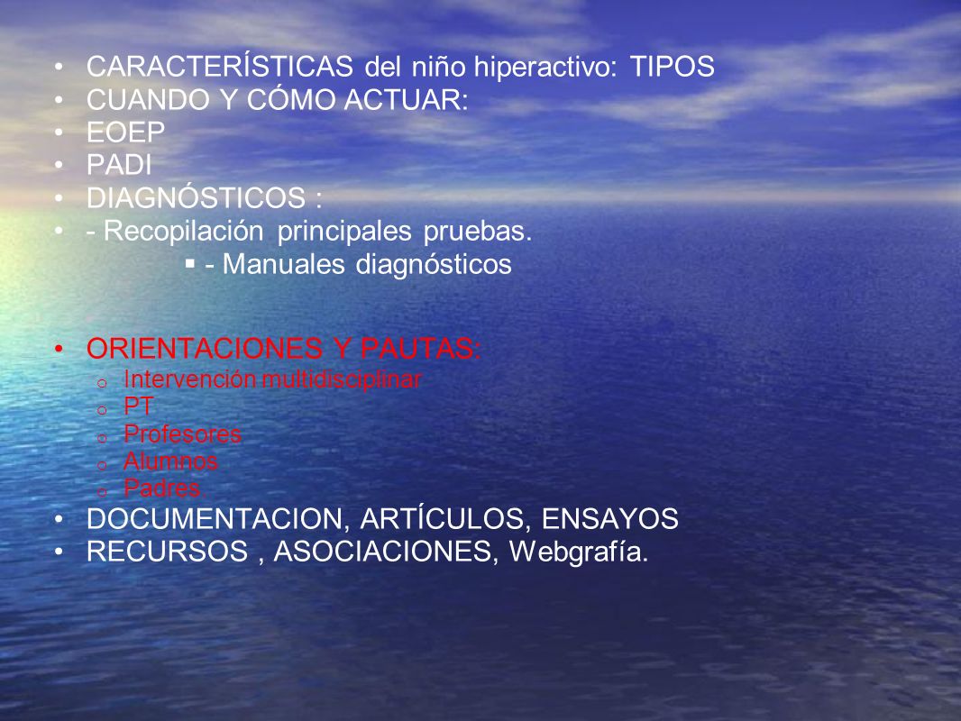 CARACTERÍSTICAS del niño hiperactivo: TIPOS CUANDO Y CÓMO ACTUAR: EOEP