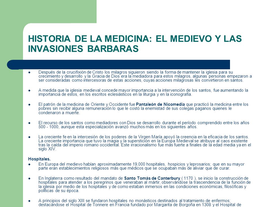 HISTORIA DE LA MEDICINA: EL MEDIEVO Y LAS INVASIONES BARBARAS