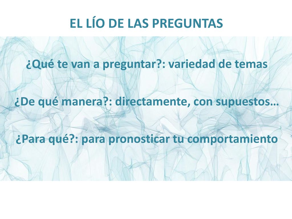 EL LÍO DE LAS PREGUNTAS ¿Qué te van a preguntar : variedad de temas