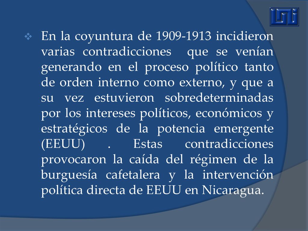 En la coyuntura de incidieron varias contradicciones que se venían generando en el proceso político tanto de orden interno como externo, y que a su vez estuvieron sobredeterminadas por los intereses políticos, económicos y estratégicos de la potencia emergente (EEUU) .