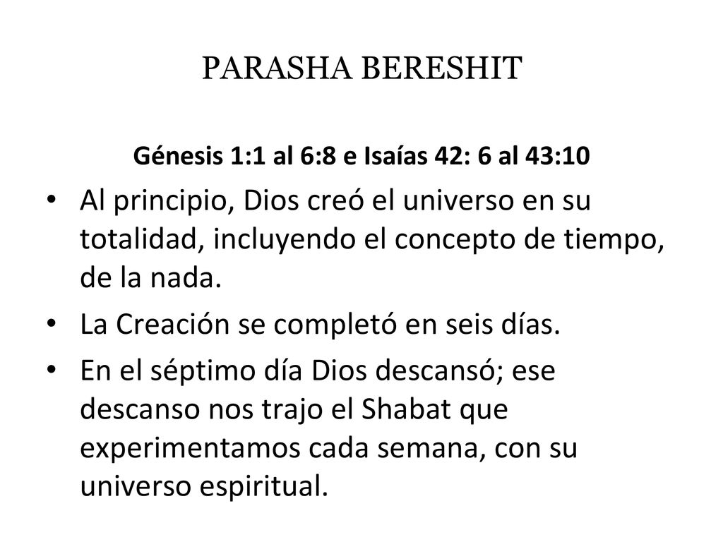 Génesis 1:1 al 6:8 e Isaías 42: 6 al 43:10