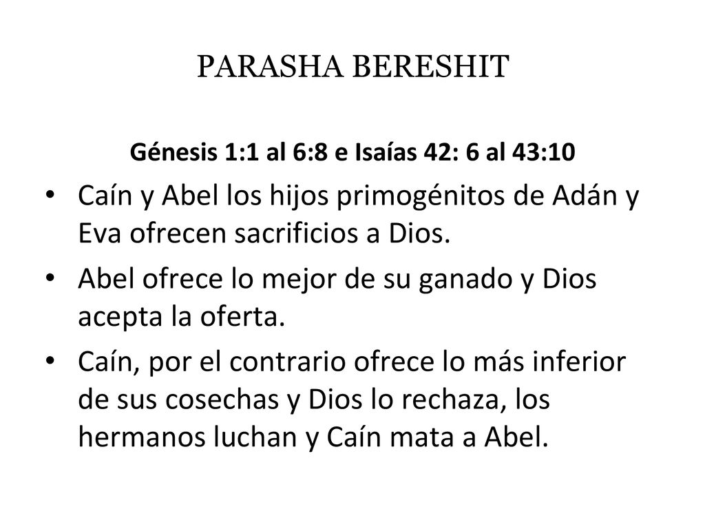 Génesis 1:1 al 6:8 e Isaías 42: 6 al 43:10