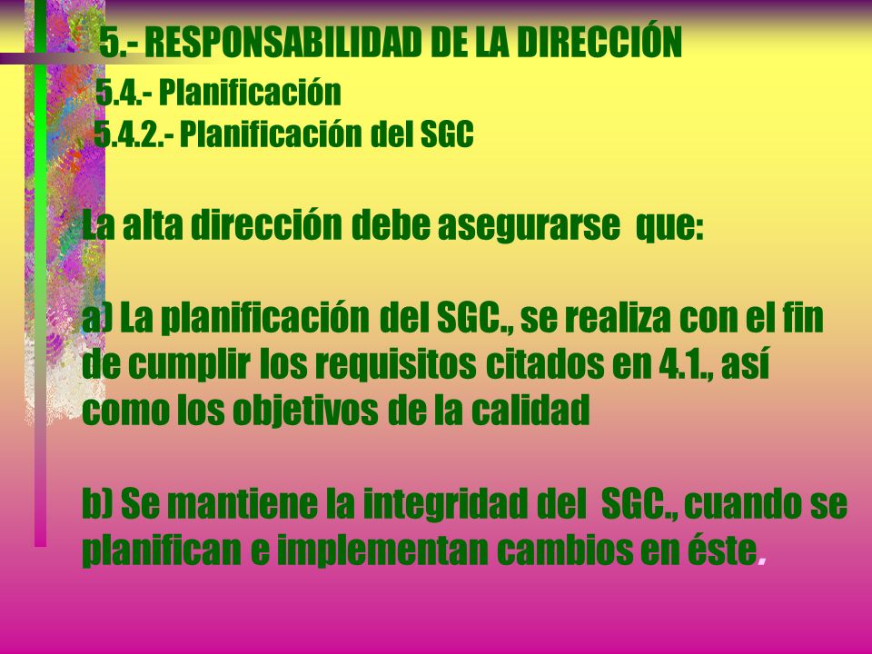 5. - RESPONSABILIDAD DE LA DIRECCIÓN Planificación