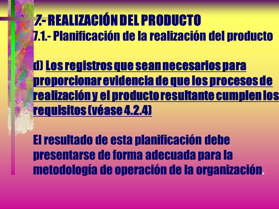 7. - REALIZACIÓN DEL PRODUCTO 7. 1