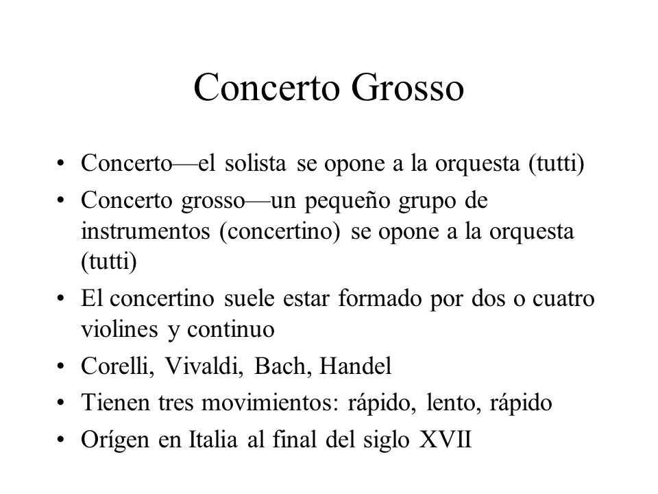 Concerto Grosso Concerto—el solista se opone a la orquesta (tutti)