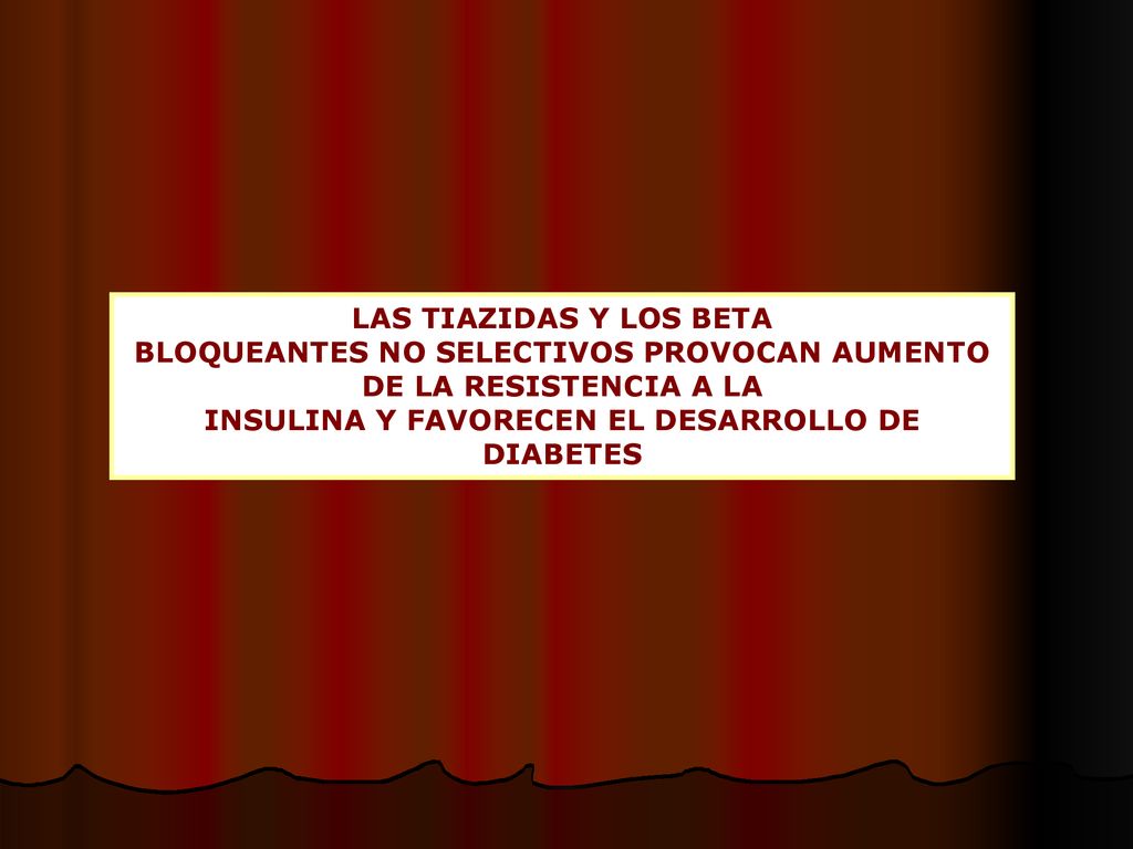 BLOQUEANTES NO SELECTIVOS PROVOCAN AUMENTO DE LA RESISTENCIA A LA