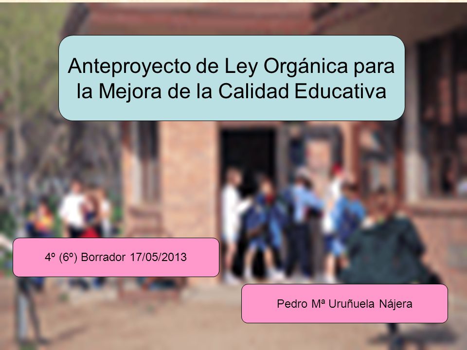 Anteproyecto de Ley Orgánica para la Mejora de la Calidad Educativa