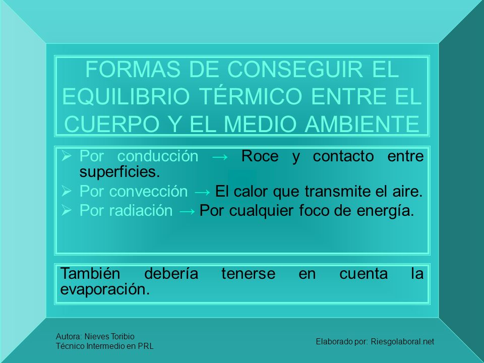FORMAS DE CONSEGUIR EL EQUILIBRIO TÉRMICO ENTRE EL CUERPO Y EL MEDIO AMBIENTE