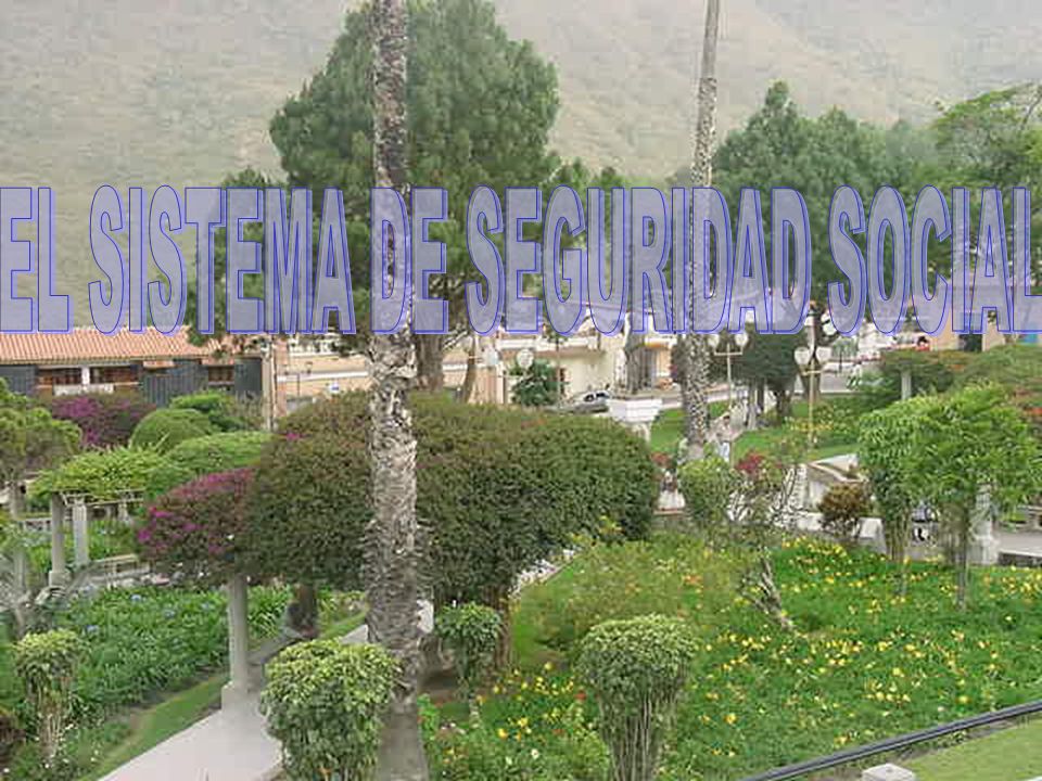 EL SISTEMA DE SEGURIDAD SOCIAL