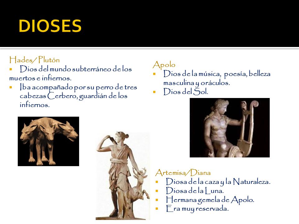 DIOSES Hades/ Plutón Dios del mundo subterráneo de los Apolo