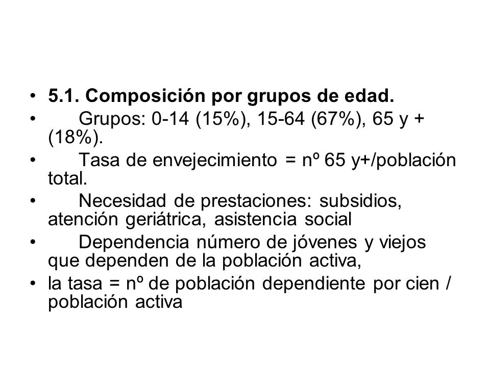 5.1. Composición por grupos de edad.