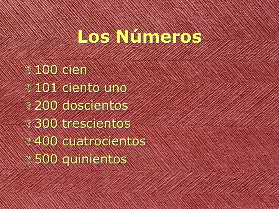 Los Números 100 cien 101 ciento uno 200 doscientos 300 trescientos