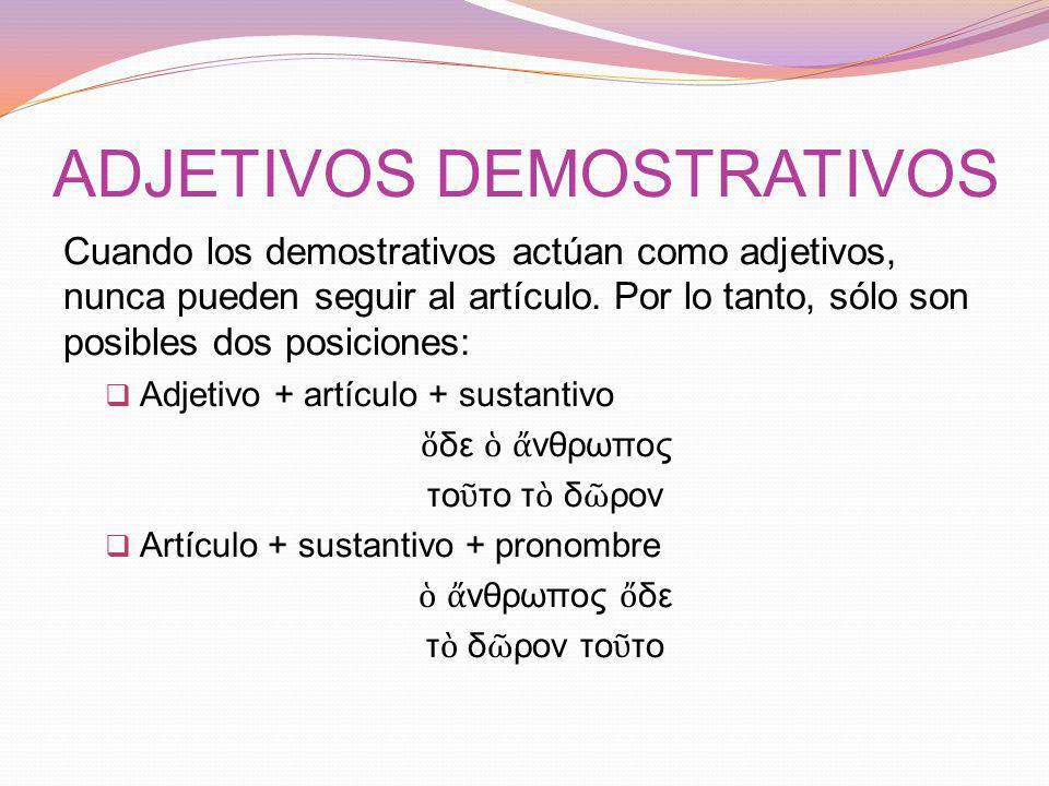 ADJETIVOS DEMOSTRATIVOS
