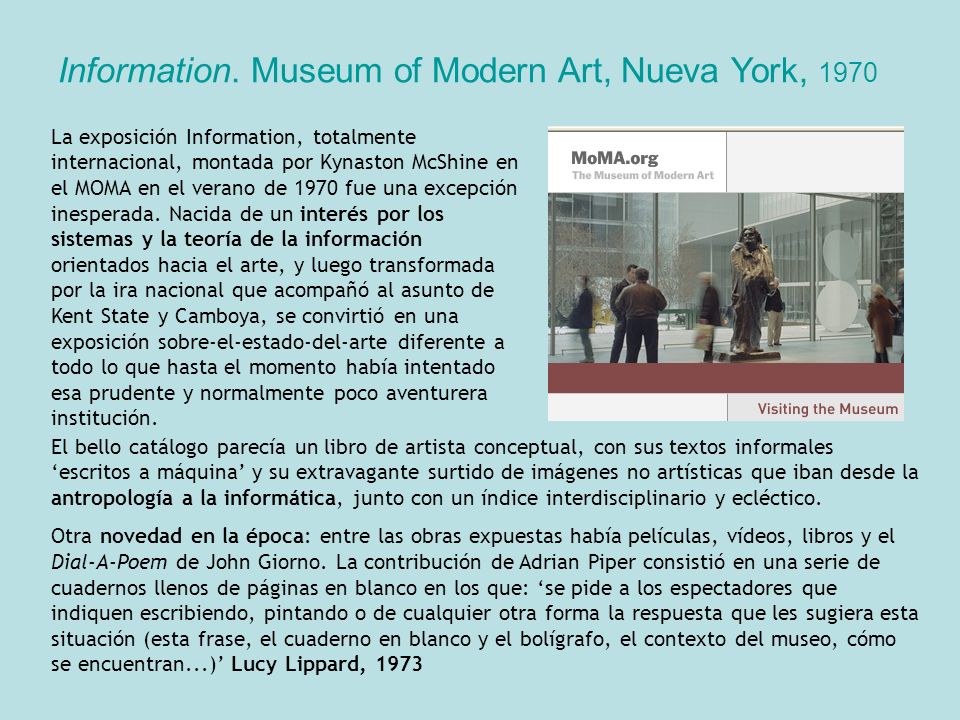 Information. Museum of Modern Art, Nueva York, 1970
