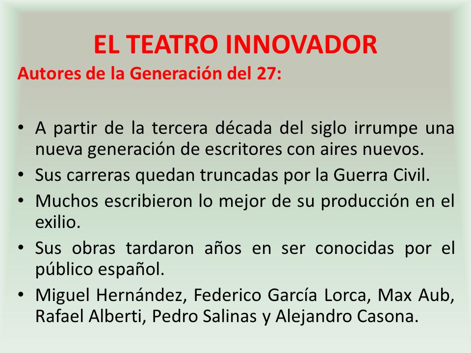 EL TEATRO INNOVADOR Autores de la Generación del 27: