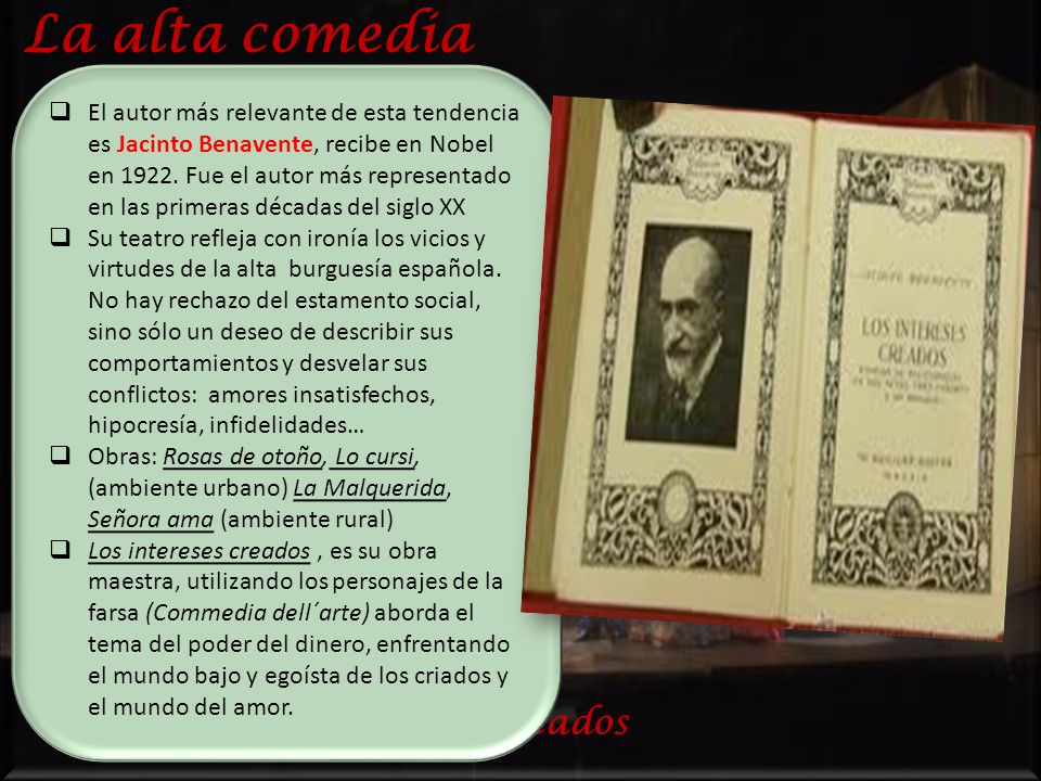 La alta comedia los intereses creados