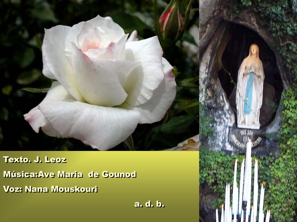 Texto. J. Leoz Música:Ave Maria de Gounod Voz: Nana Mouskouri a. d. b.