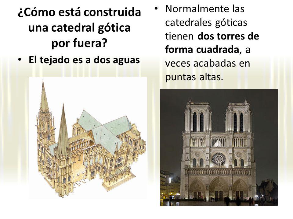 ¿Cómo está construida una catedral gótica por fuera