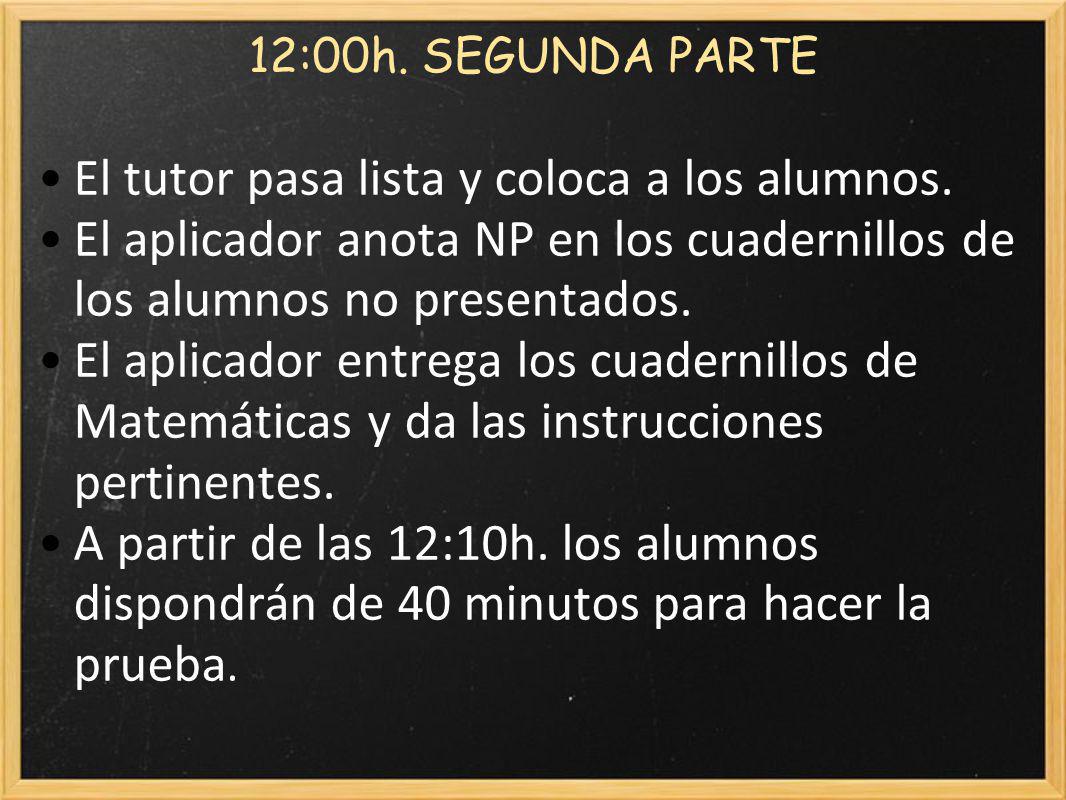 El tutor pasa lista y coloca a los alumnos.