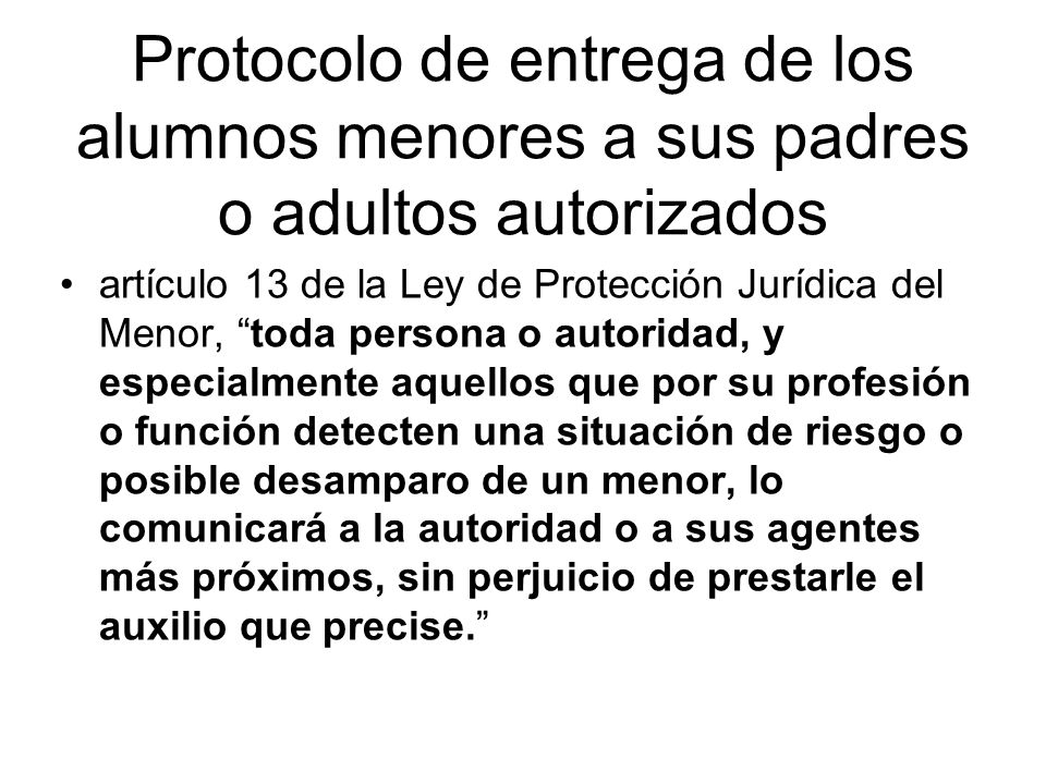 Protocolo de entrega de los alumnos menores a sus padres o adultos autorizados