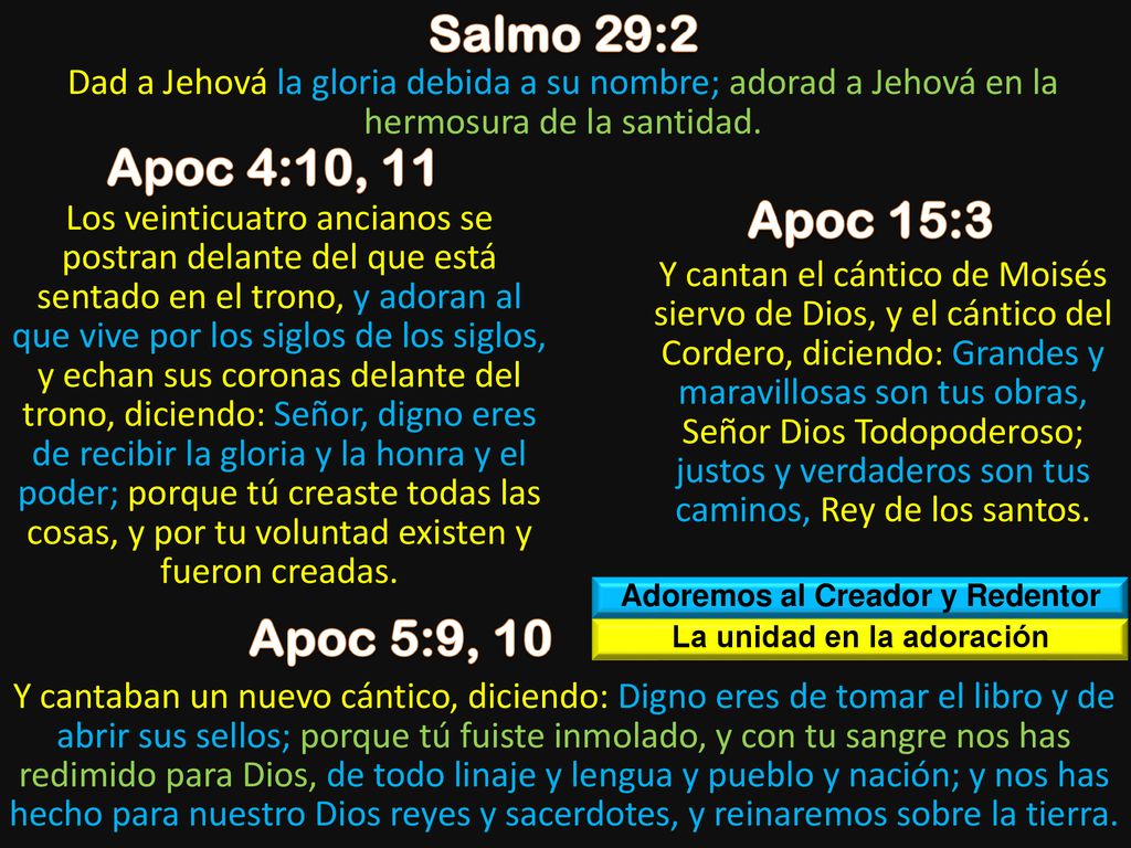 Adoremos al Creador y Redentor La unidad en la adoración