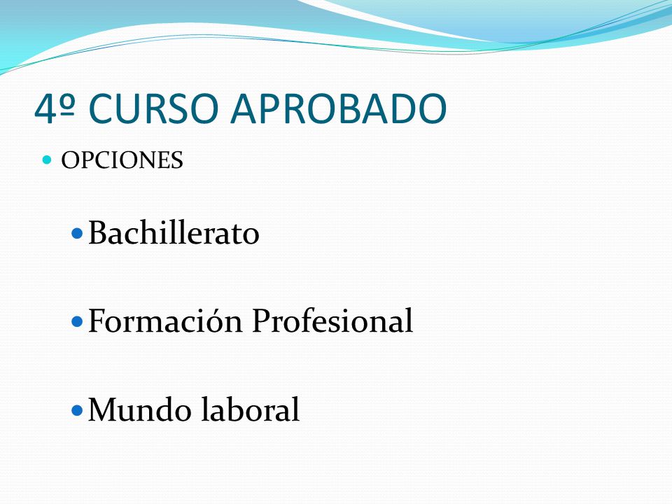 4º CURSO APROBADO Bachillerato Formación Profesional Mundo laboral