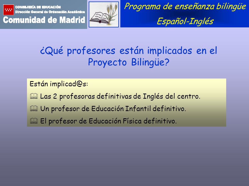 ¿Qué profesores están implicados en el Proyecto Bilingüe