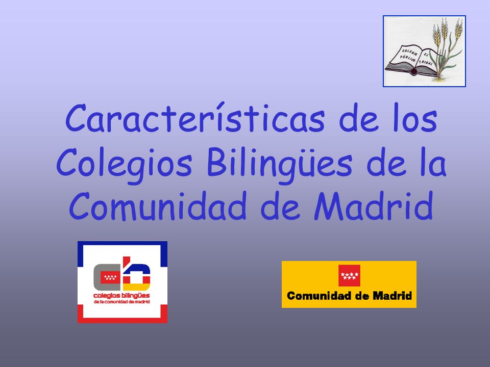 Características de los Colegios Bilingües de la Comunidad de Madrid