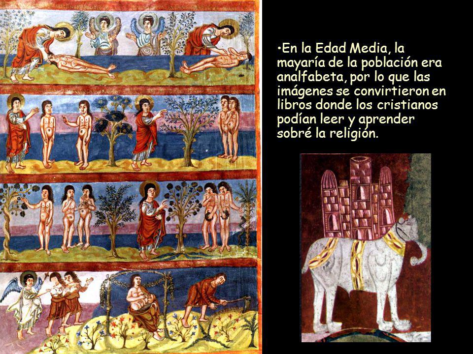 En la Edad Media, la mayaría de la población era analfabeta, por lo que las imágenes se convirtieron en libros donde los cristianos podían leer y aprender sobré la religión.