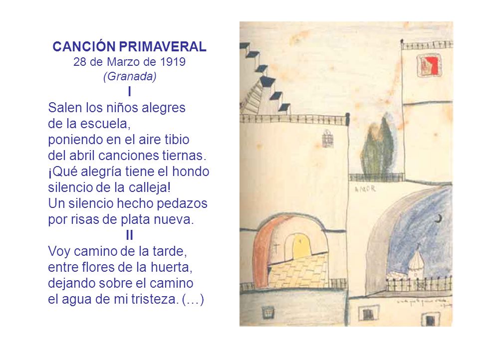 CANCIÓN PRIMAVERAL 28 de Marzo de 1919 (Granada) I.