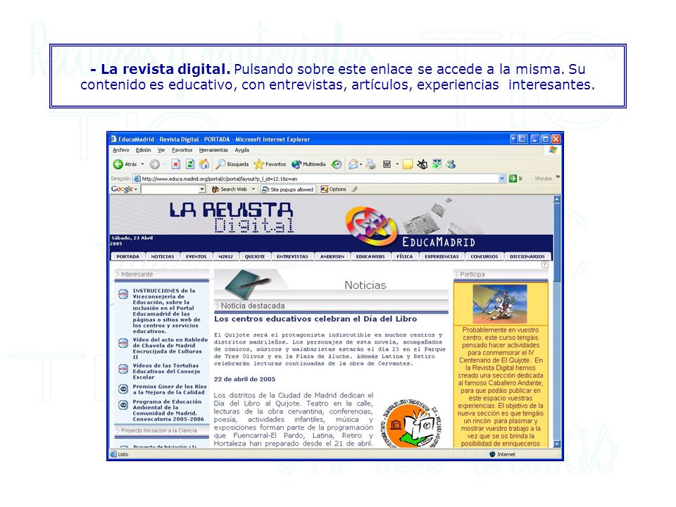 - La revista digital. Pulsando sobre este enlace se accede a la misma