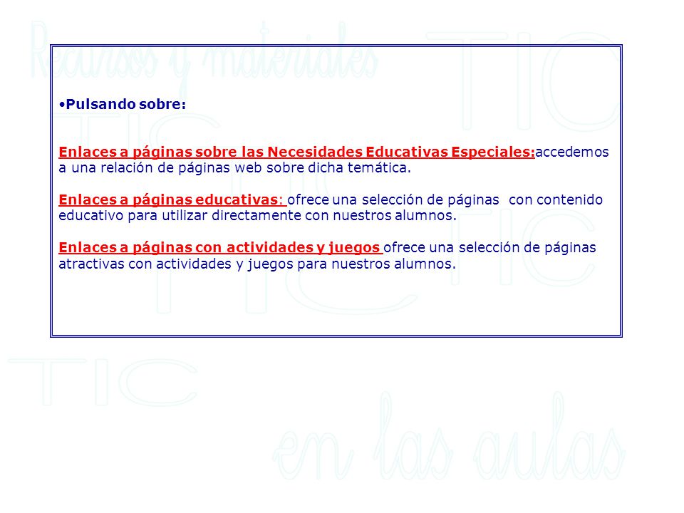 Pulsando sobre: Enlaces a páginas sobre las Necesidades Educativas Especiales:accedemos a una relación de páginas web sobre dicha temática.