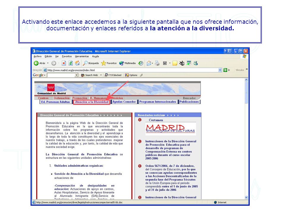 Activando este enlace accedemos a la siguiente pantalla que nos ofrece información, documentación y enlaces referidos a la atención a la diversidad.
