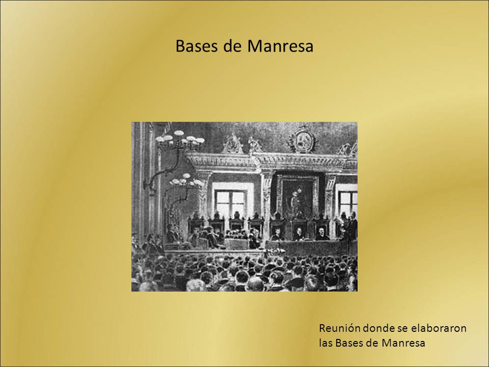 Bases de Manresa Reunión donde se elaboraron las Bases de Manresa