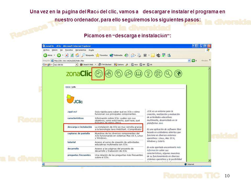 Una vez en la página del Racó del clic, vamos a descargar e instalar el programa en nuestro ordenador, para ello seguiremos los siguientes pasos: Picamos en descarga e instalación :