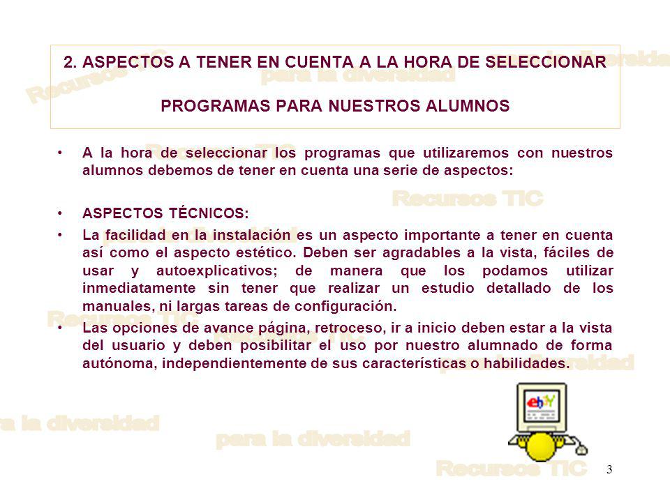 2. ASPECTOS A TENER EN CUENTA A LA HORA DE SELECCIONAR PROGRAMAS PARA NUESTROS ALUMNOS