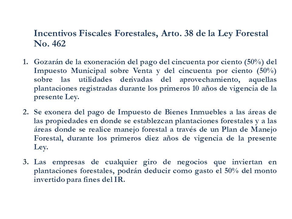 Incentivos Fiscales Forestales, Arto. 38 de la Ley Forestal No. 462