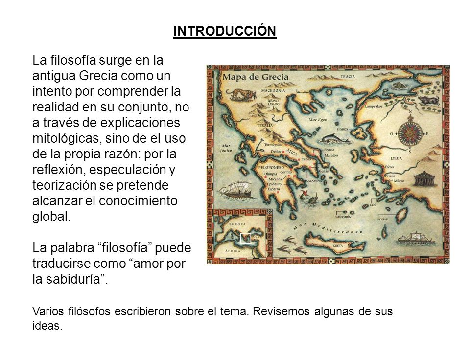 La palabra filosofía puede traducirse como amor por la sabiduría .