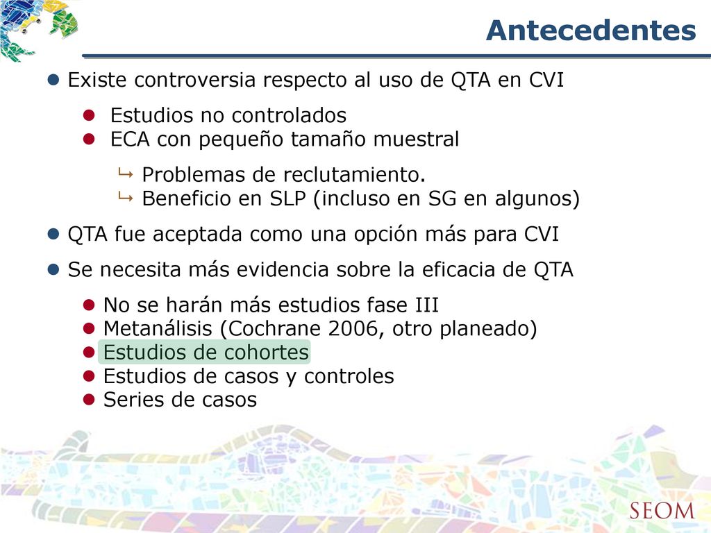 Antecedentes Existe controversia respecto al uso de QTA en CVI